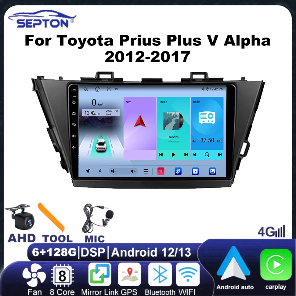 SEPTON Android Car Radio Multimedia Video Player for Toyota Prius Plus V Alpha 2012-2017 GPS Wifi 4G Head Unit Vehicle Audio