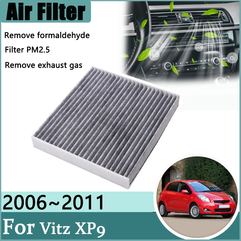 Air Conditioners Filter For Toyota Vitz Yaris XP90 2006~2011 2010 Accessories Activated Carbon Engine Filter Grid Purify Spaces