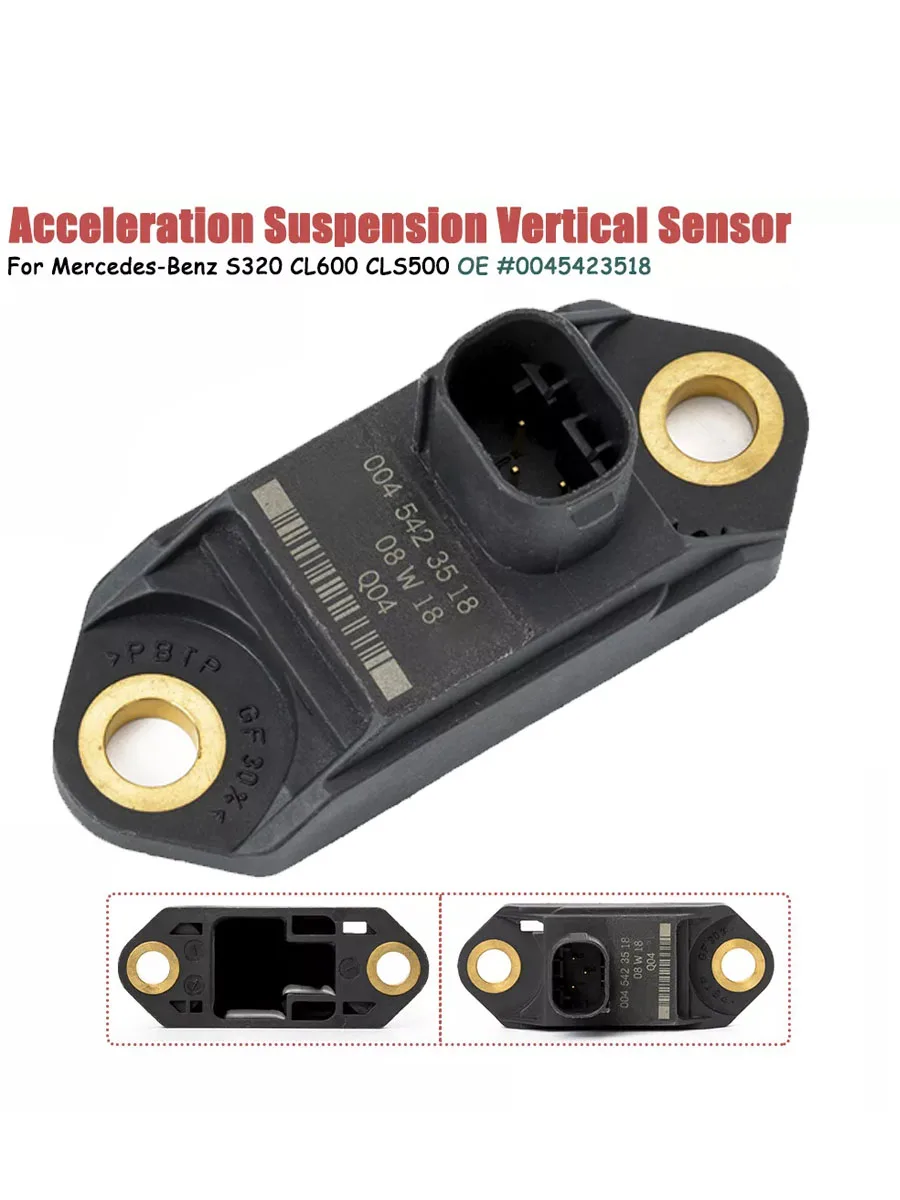 New Acceleration Suspension Vertical Sensor 0045423518 004 542 35 18 For Mercedes Benz S350 S450 S500 S55 A0045423518