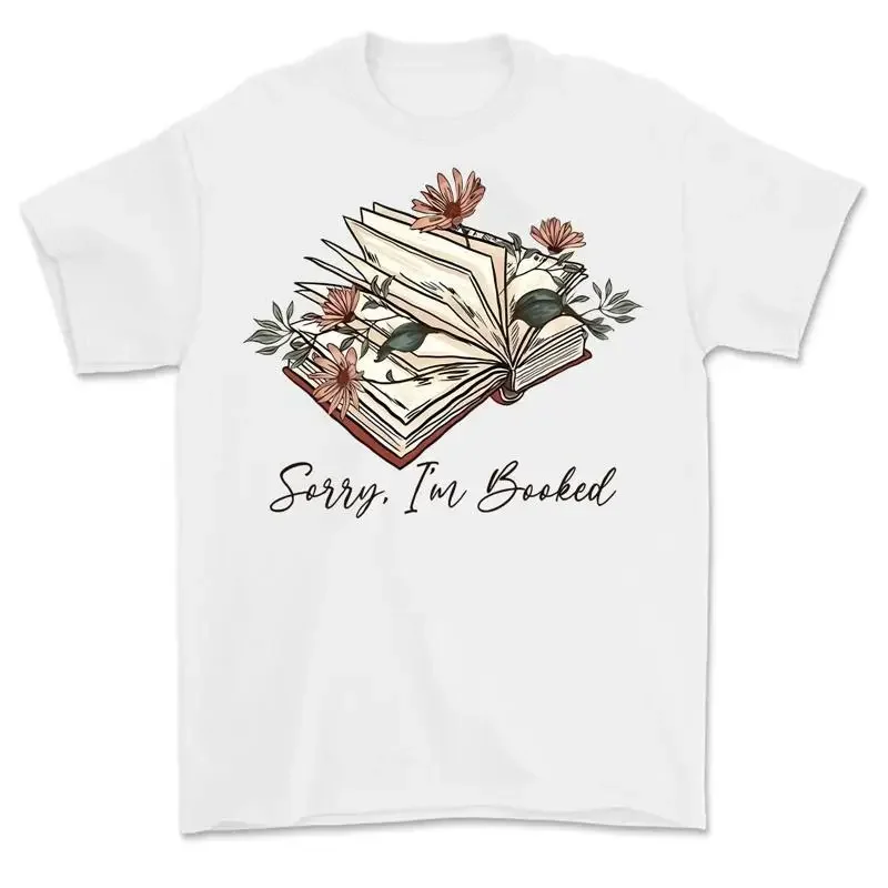 Sorry I am Booked T shirt Reading shirtfor Teachers Bookworm Bookish Lover Book Merch