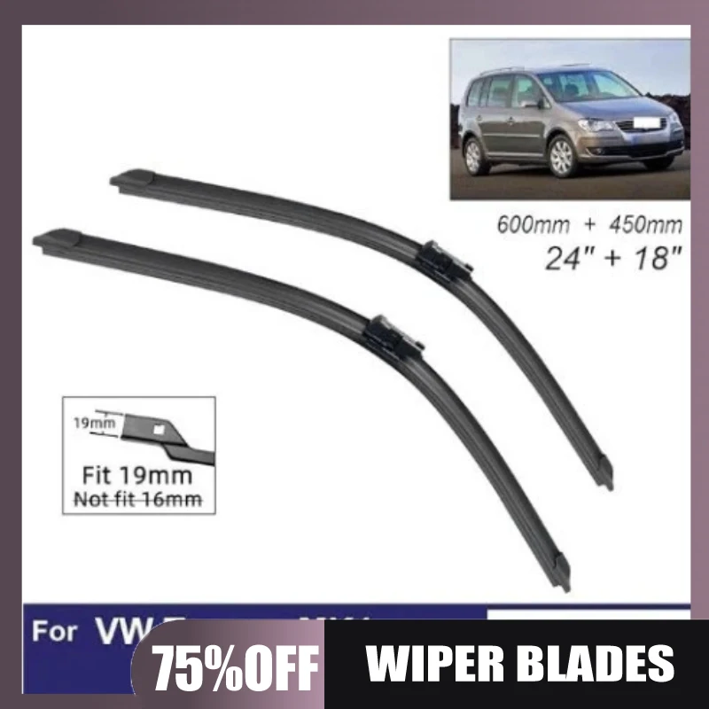 

Suitable for Volkswagen Touran wiper VW Touran MK1 2007-2015 (19mm) 24 inches + 18 inches