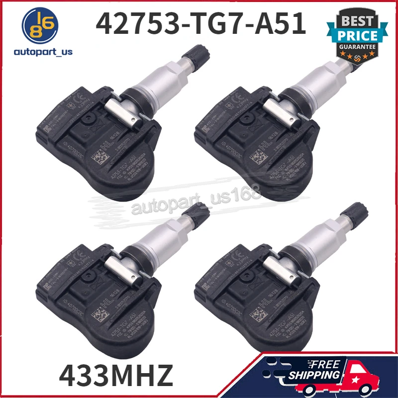 

4PCS For Honda Pilot 2016-2019 42753-TG7-A51 42753 TG7 A51 42753TG7A51 4PCS TPMS Tire Pressure Monitoring System Sensor 433MHZ