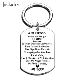 Spanish Esposa A Esposo Gifts Keychains NUNCA OLVIDES QUE TE AMO Couples Jewelry Valentiens Day Anniversary Gifts for Men