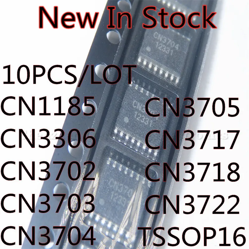 10PCS/LOT CN1185 CN3306 CN3702 CN3703 CN3704 CN3705 CN3717 CN3718 CN3722 SSOP-16 chip New In Stock