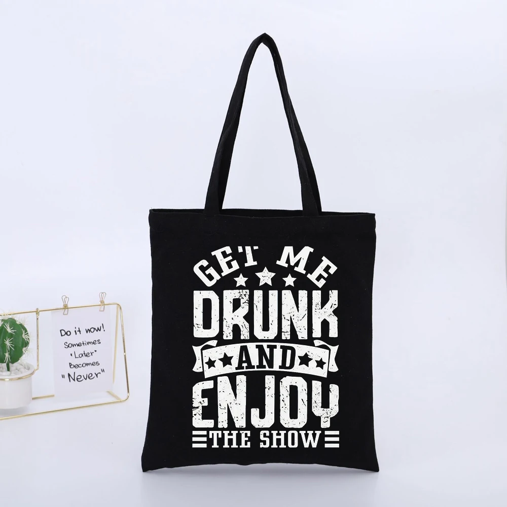GET ME DRUNK Slogan-Style Graphic Canvas Tote Bag, Urban Style for Casual Outings and Daily Use