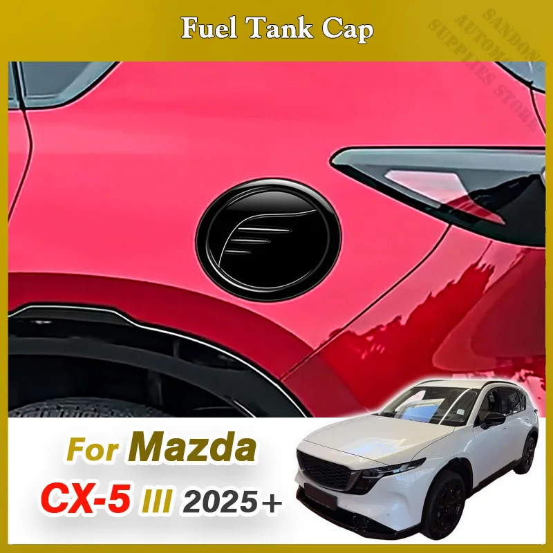 For Mazda CX-5 CX5 III 2025 2026 Left Side Car Fuel Tank Cap Panel Cover Trim Frame Decoration Sticker Accessories interior