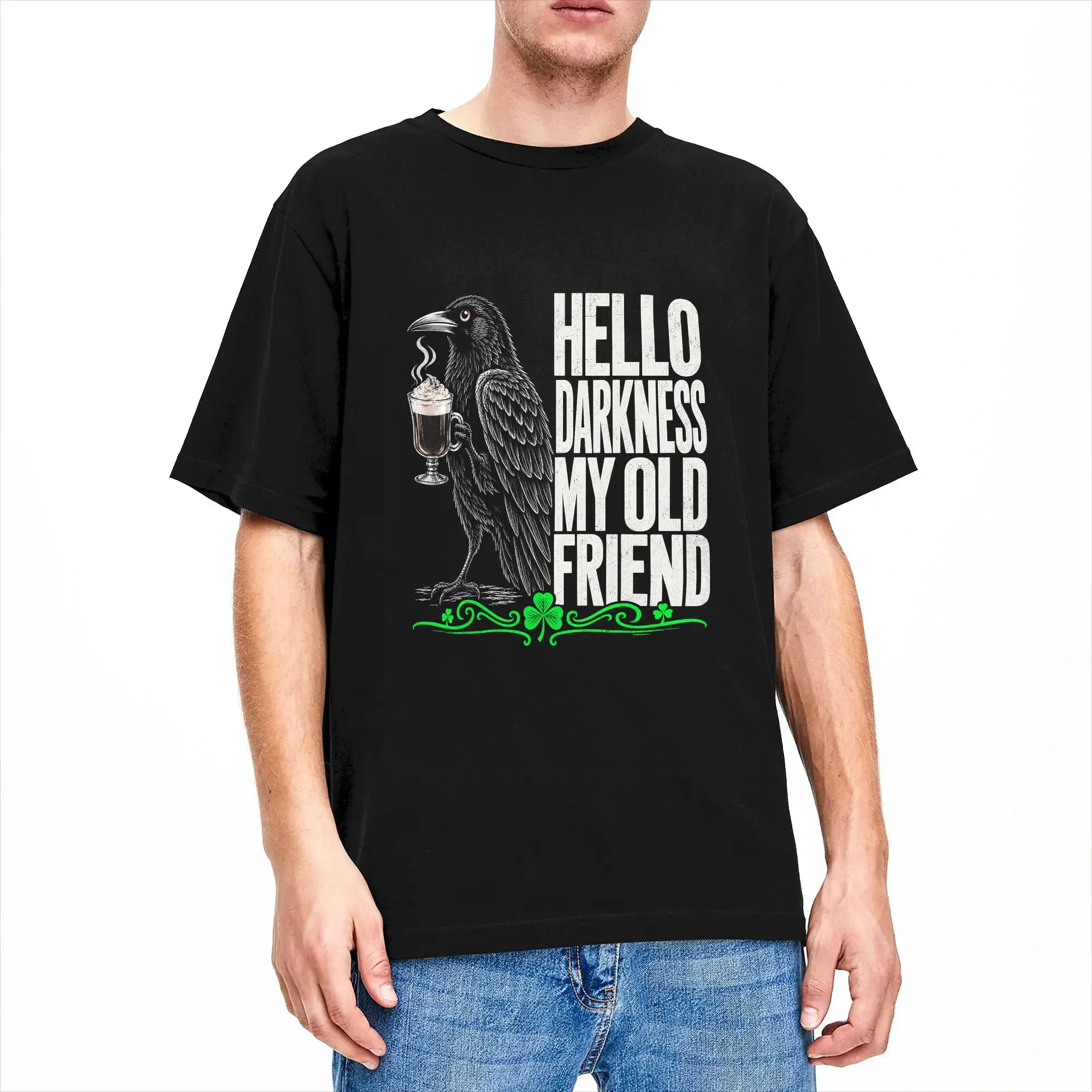 Men Hello Darkness My Old Friend Raven Craw Irish Coffee Vintage T Shirts  Cotton Clothing Novelty Short Sleeve O Neck Tees