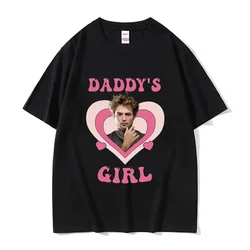 Daddy's Girl Robert Pattinson Graphic T-Shirt Hot Twilight Saga Vintage 90s T Shirts Men Women Summer Fashion Streetwear T-shirt