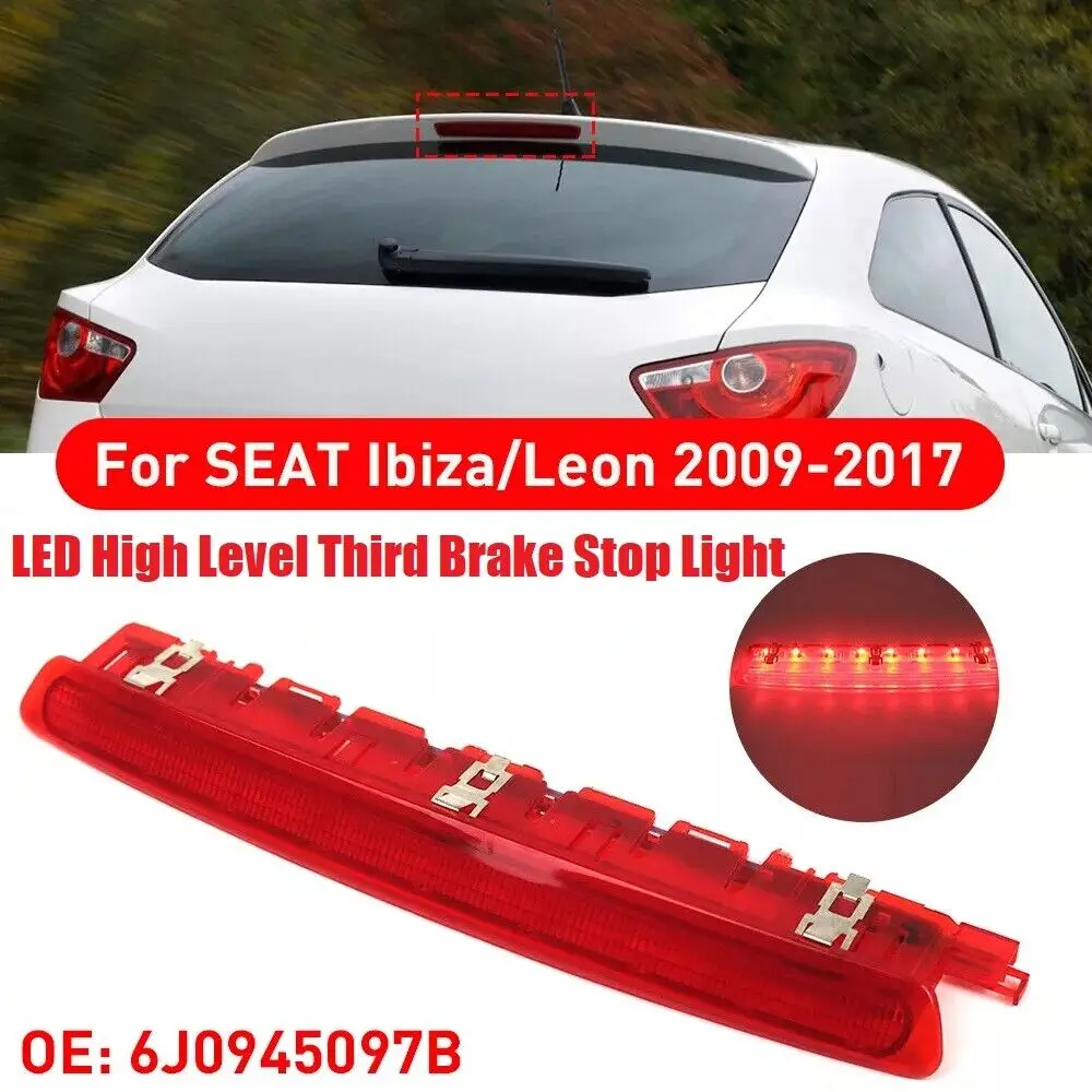 

Red Lens Rear High Level Third 3rd LED Brake Stop Light Lamp For SEAT Leon 1P 2009-2012 Ibiza 6J 6P 2008 2009 2010 2011-2017