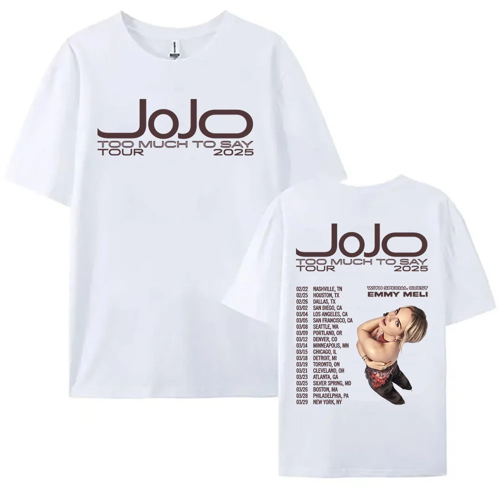 R&B Jojoo Too Much To Say Tour 2025 Tshirts  Pop Music Singer Printing T-shirt Cotton Soft Summer Women Tee-shirt Print Tees Top