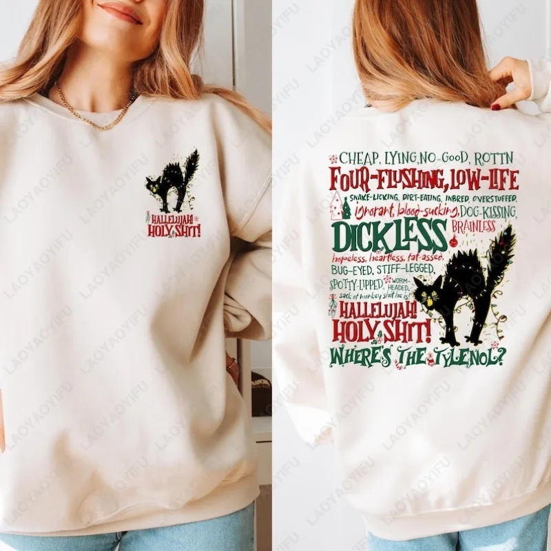 Hallelujah Holy Shit Where's The Tylenol Sweatshirt Dickless Warmer Pullover Weihnachtsurlaub Griswold Family Weihnachts-Hoodie