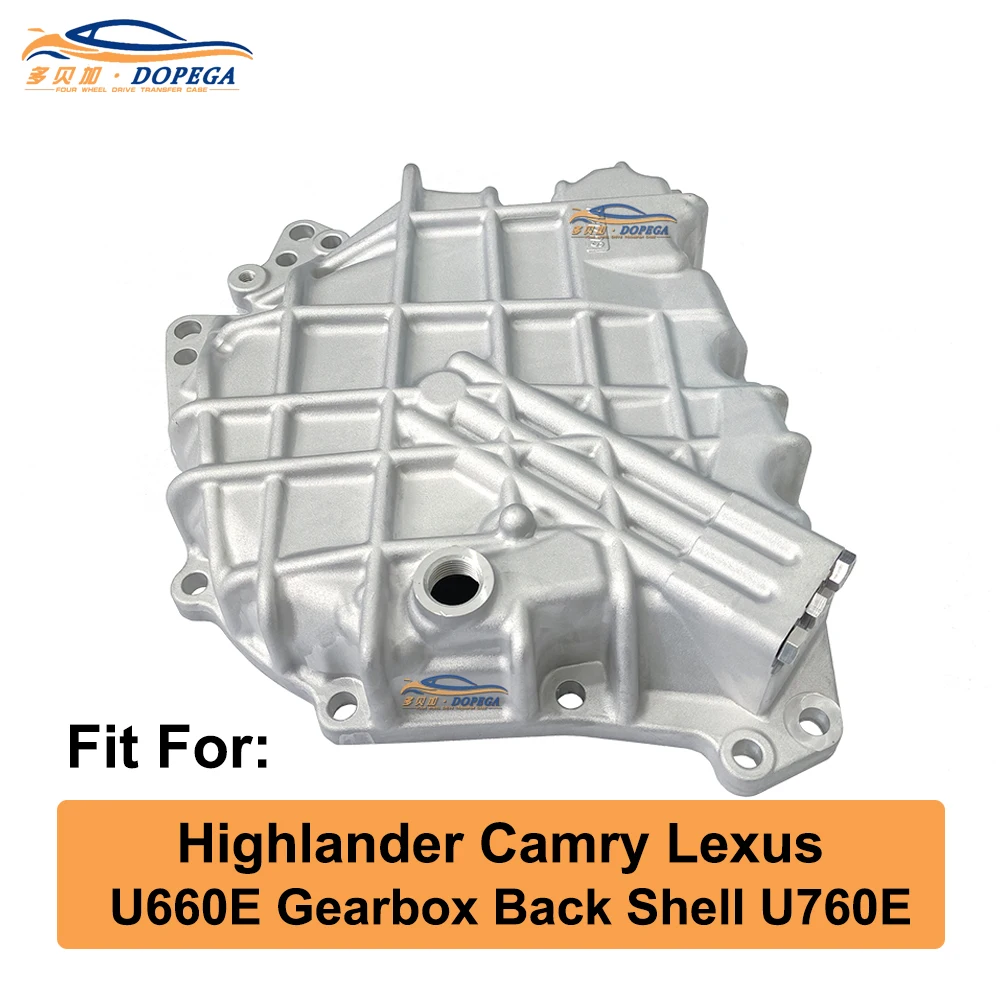 

Toyota U660E Gearcase Fit For Highlander Camry Lexus Gearbox Back Shell U760E Transmission Rear Cover Gearbox Back Cover