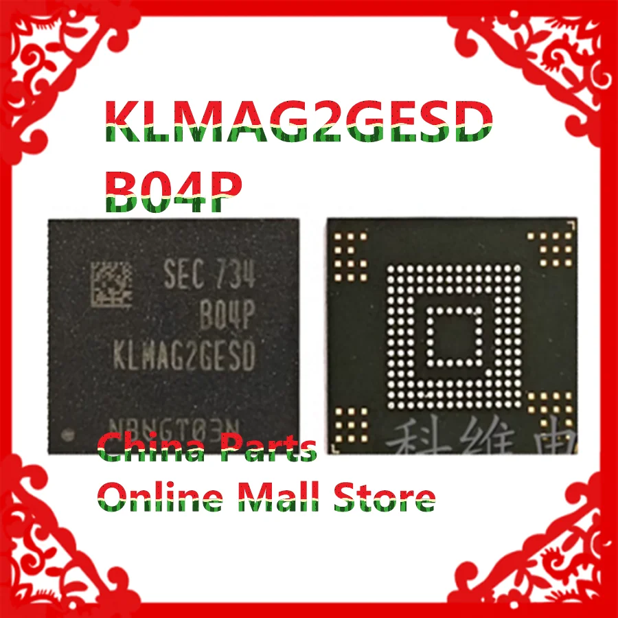 

K4U6E3S4AB-MGCL KLMAG2GESD-B03Q KLMAG2GESD-B03P KLMAG2GESD-B04P 16G BGA ic KLMCG8WEBC-B031 KLMCG8WEBD-B031 64G K4Z80325BC-HC12