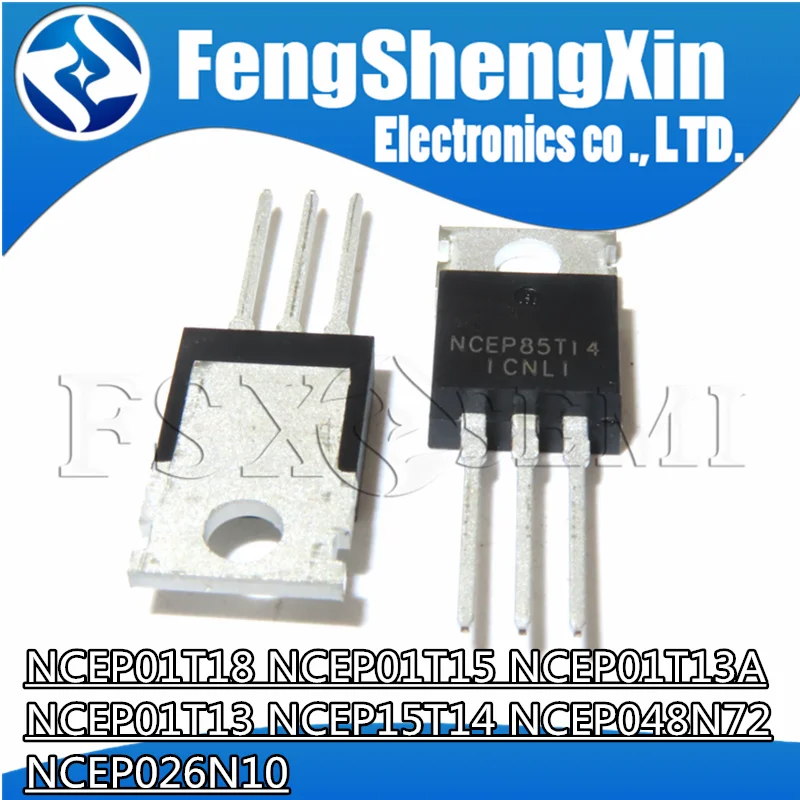 10pcs NCEP01T18 NCEP01T15 NCEP01T13A NCEP01T13 NCEP15T14 NCEP048N72 NCEP026N10 TO220 MOSFET