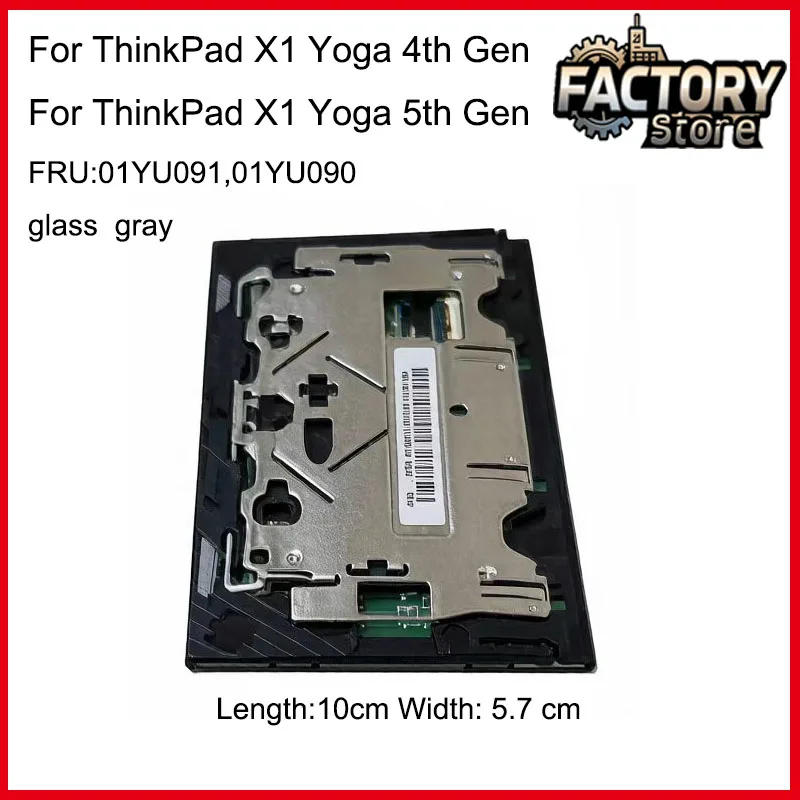 

01YU090 Оригинальный новый тачпад для ThinkPad X1 Yoga 4-го поколения и X1 Yoga 5-го поколения, стеклянный тачпад, серый 01YU091