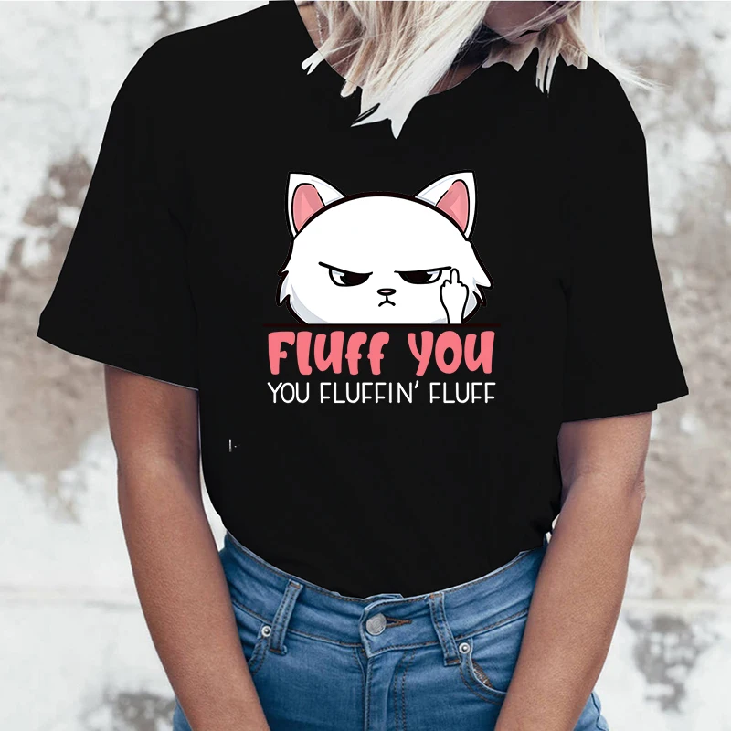 

New Funny Fluff You You Fluffin Fluff T Shirt Short Sleeve O Neck Summer Casual Letter Printing T-Shirt Top Tee