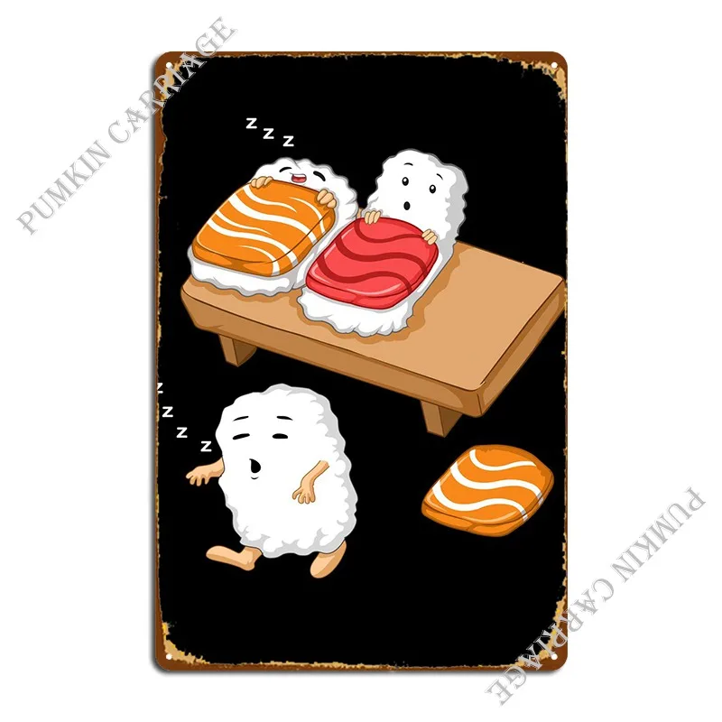 

Sleep Walking Sushi Metal Sign Garage Painting Print Wall Mural Decoration Tin Sign Poster