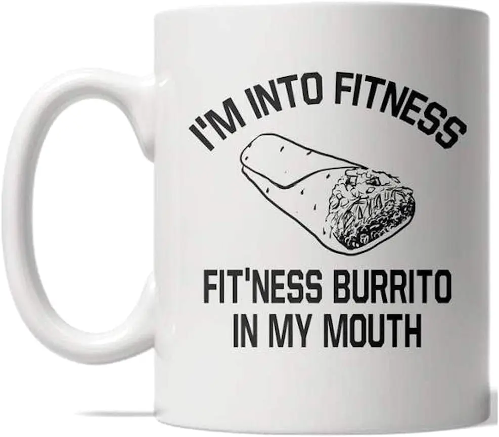 Crazy Dog T-Shirts Fitness Burrito Mug Funny Fitness Cinco De Mayo Coffee Cup - 11oz