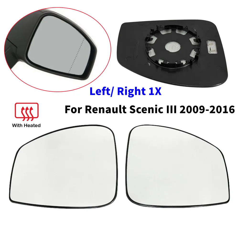 For Renault Scenic III 2009-2016 1PCS Outer Rearview Side Wing Mirror Glass Lens Reflector Lens Car Accessories With Heated