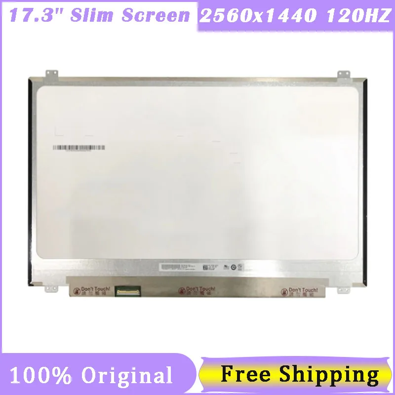 17.3 Inch Slim  Laptop Screen B173QTN01.0 B173QTN01.1 B173QTN01.2 B173QTN01.4 B173QTN01.5 2560*1440 QHD 120HZ 40Pin