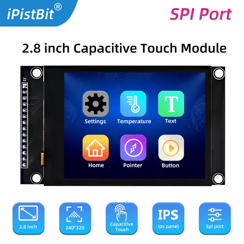 2.8 Inch SPI TFT LCD Screen Colorful IPS capacitive  Touch Display Module ILI9341 240*320 Drive