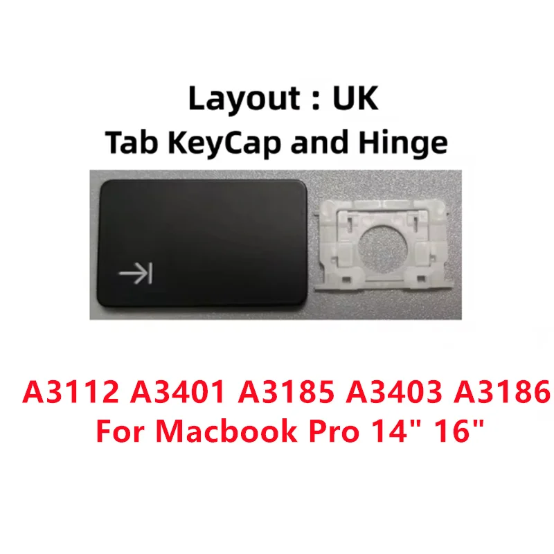 

UK Tab KeyCap and Hinge Suitable for Macbook Pro 14" 16" A3112 A3401 A3185 A3403 A3186 2024 Year