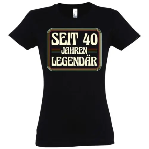 Youth Designz Damen T-Shirt SEIT 40 JAHREN LEGENDÄR Cool Angesagt Spruch Lustig