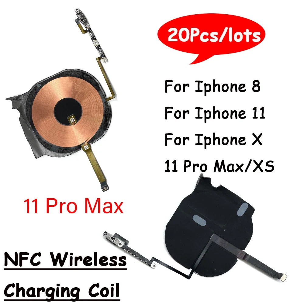 

20Pcs Wireless Charging Chip NFC Coil With Volume Flex Cable For iPhone 11 Pro Max X XS XR SE Charger Panel Sticker