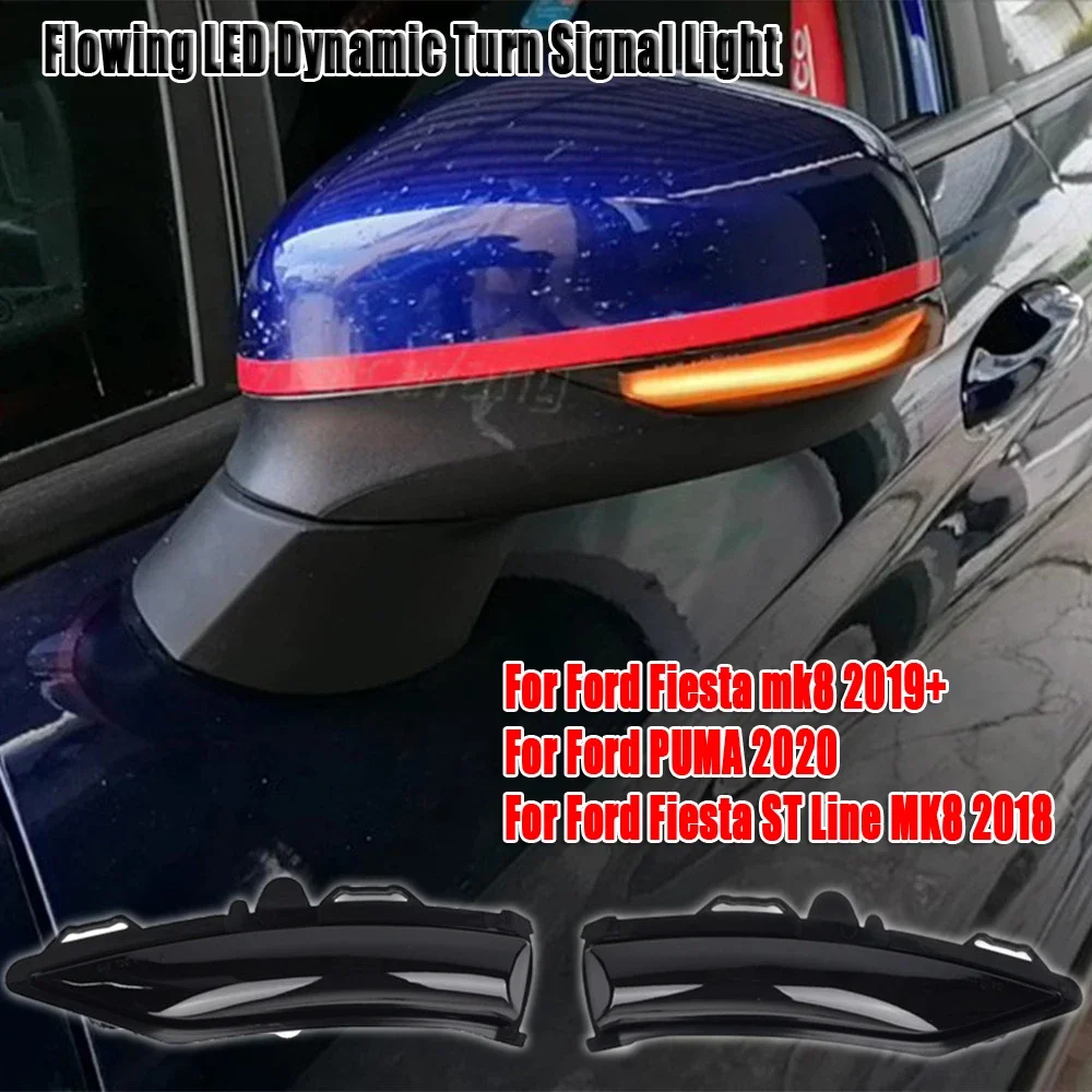 For Ford Fiesta MK7 VII 2019 2020 / UK MK8 VIII Dynamic Turn Signal Light LED Side Rearview Mirror Sequential Indicator Blinker