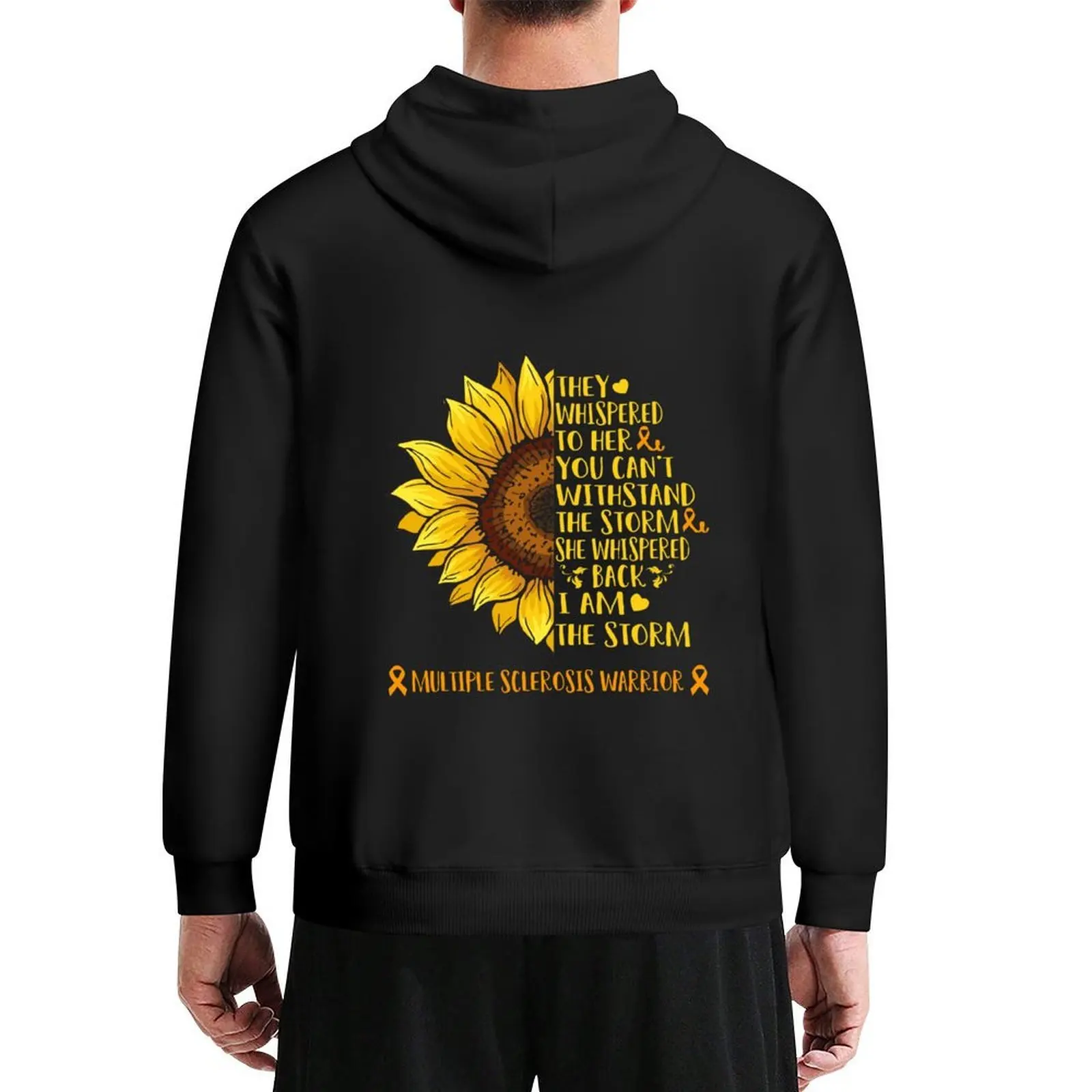 

They whispered to her you can't withstand the Storm She whispered back I Am The Storm Multiple Sclerosis Warrior Hoodie