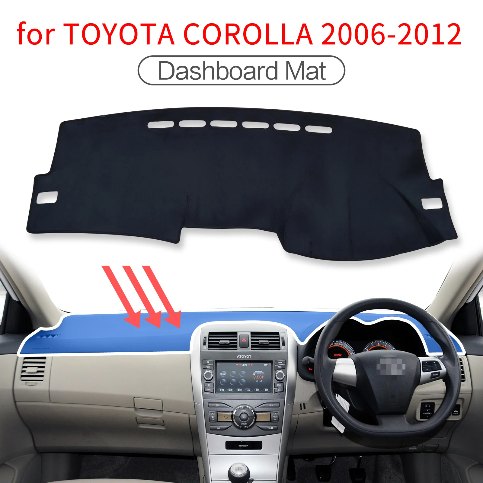 

for Toyota Corolla 2006-2013 E140 E150 Car Dashboard Mat Dash Mat Dashmat Accessories Sunshade Protective Carpet