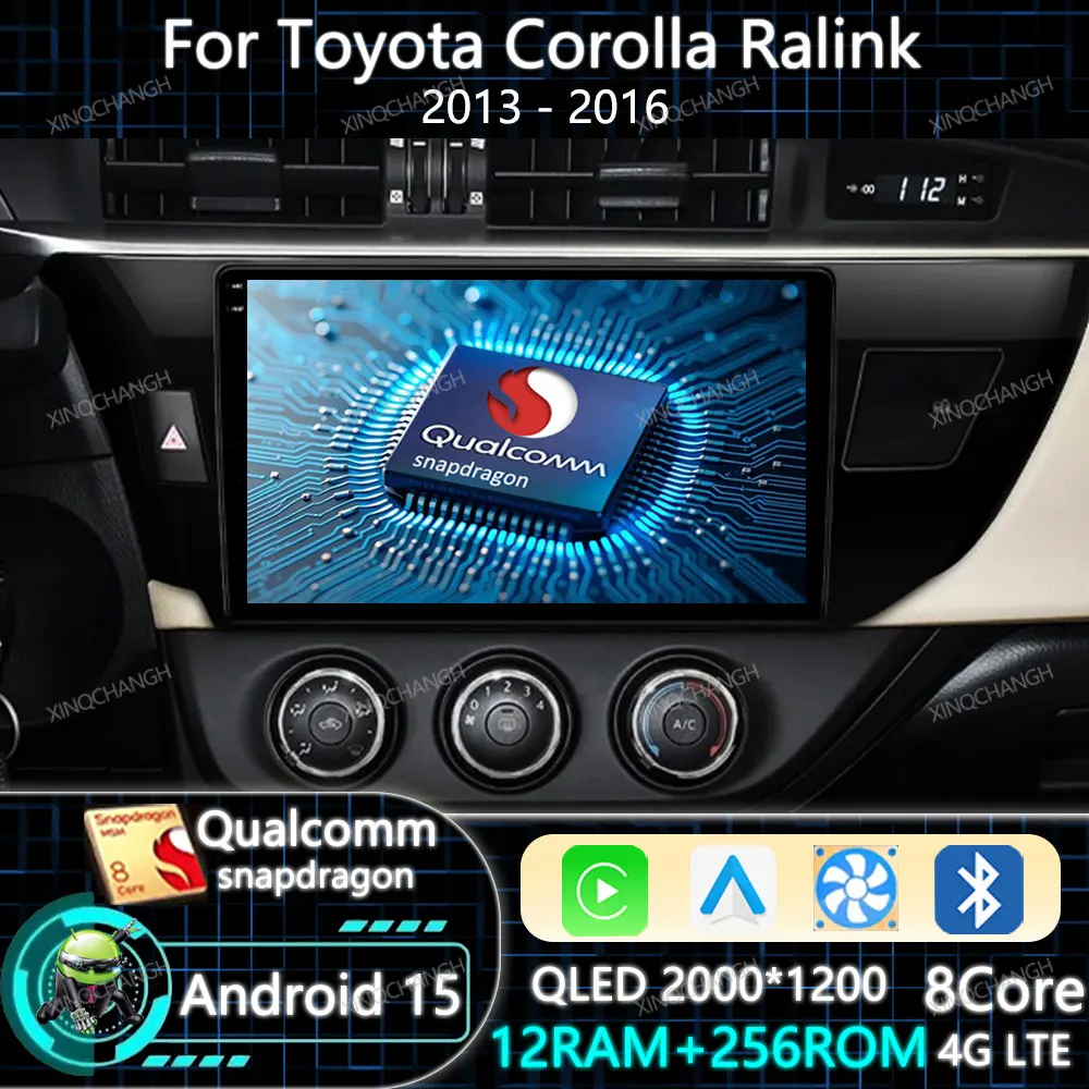 Radio Mobil Android 15 Untuk Toyota Corolla Ralink 2013 - 2016 Pemutar Video Multimedia QLED Carplay Auto 4G LTE 5G WIFI BT Qualcomm