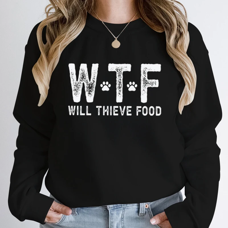 

Cool Wtf Will Thieve Food Print Pullover For Women Autumn Winter Round Neck Pullovers Fashion Women Casual Plus Size Sweatshirt