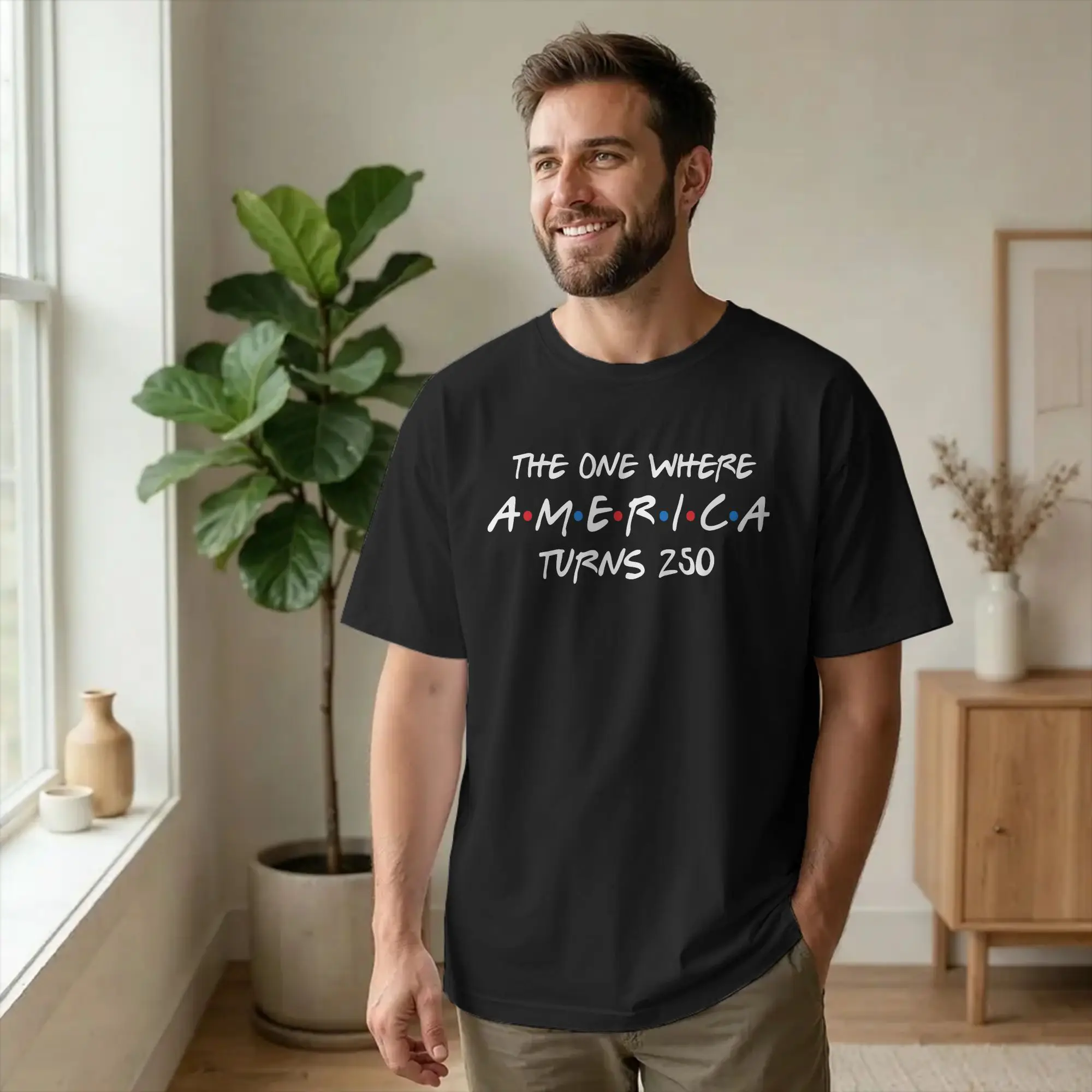 The One Where America Turns 250th Anniversary T Shirts Men Cotton Novelty T-Shirt Round Neck Tee Short Sleeve merch Plus Size