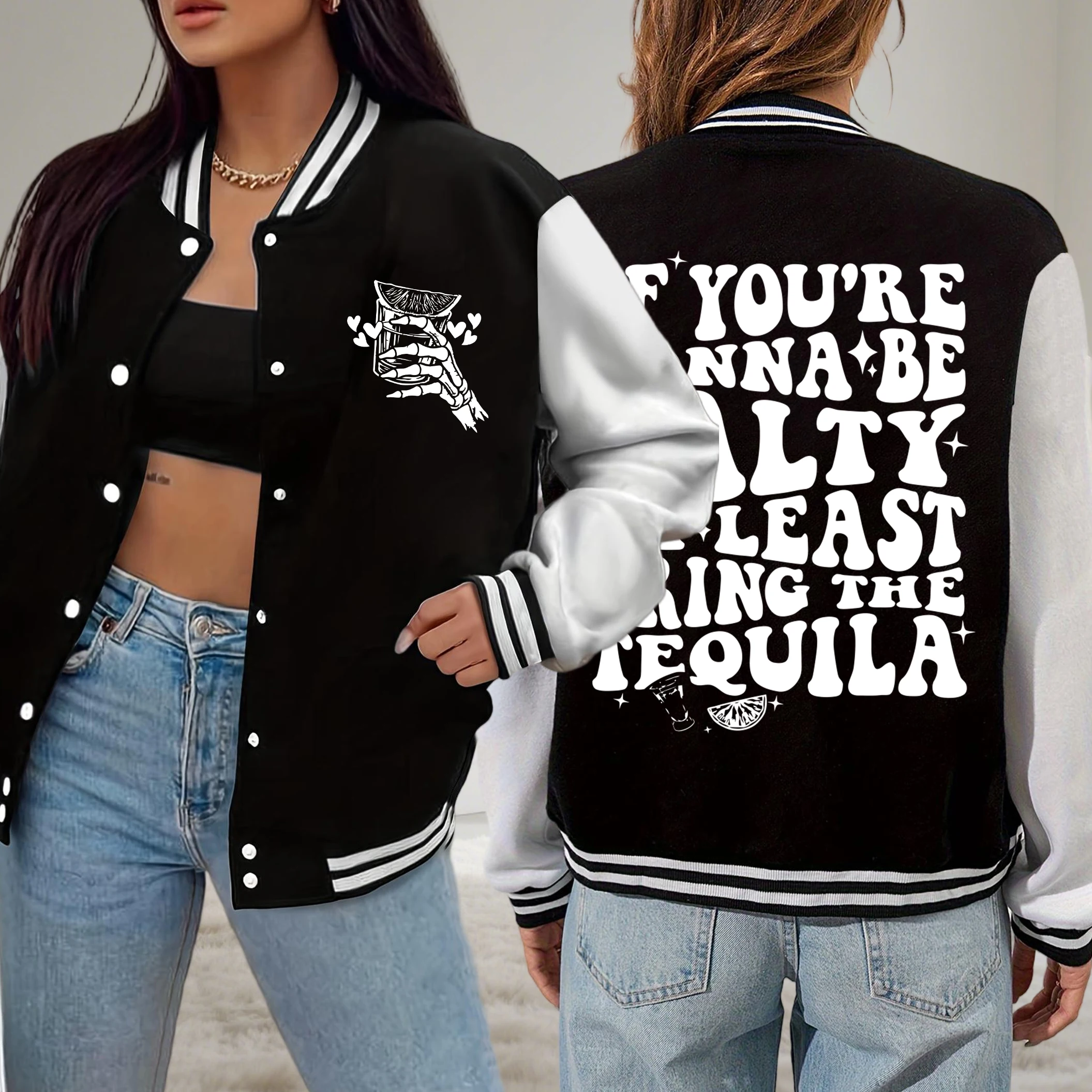 

If You'Re Gonna Be Salty At Least Bring The Tequila Print Baseball Uniform Women Casual Loose Streetwear Autumn Fleece Clothing