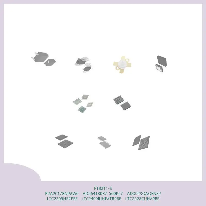 PT8211-S R2A20178NP # W0 AD5641BKSZ-500RL7 ADX923QAQFN32 LTC2309HF # PBF LTC2499IUHF # TRPBF LTC2228CUH # PBF PBF
