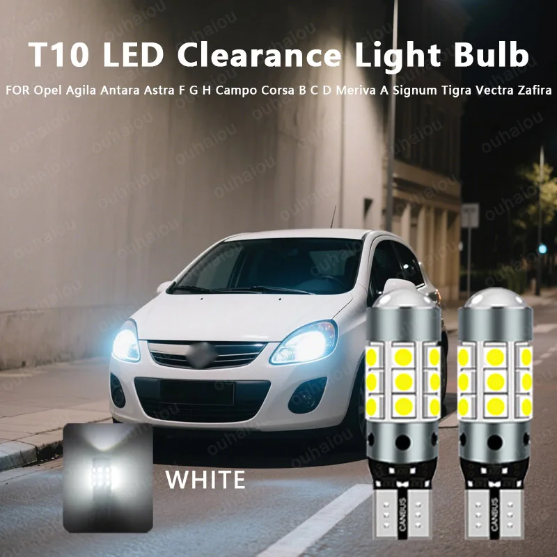 

For Opel Agila Antara Astra F G H Campo Corsa B C D Meriva A Signum Tigra Vectra Zafira LED Clearance Light W5W T10 W5W Canbus