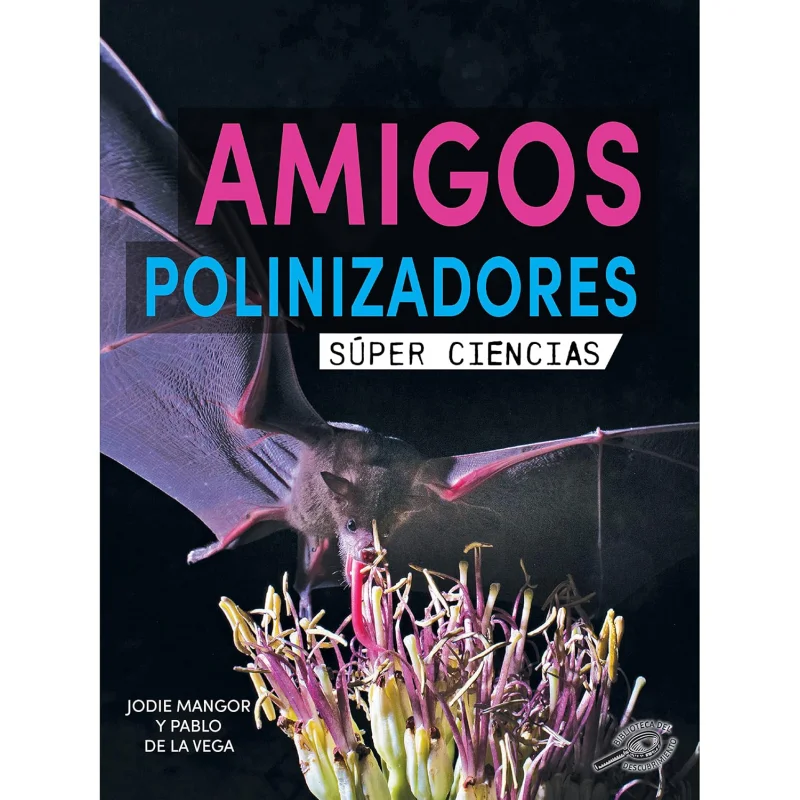 Spanish Science Readers Amigos Polinizadores Grade 14  Ages 610 Jodie Mangor Rourke 9781731655257 Book