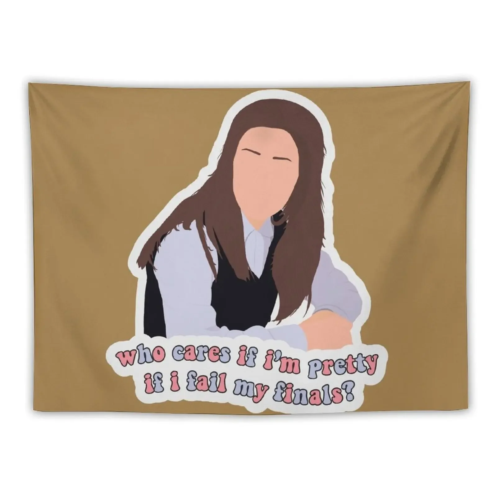 

who cares if i'm pretty if i fail my finals Tapestry Room Decoration Korean Style Decoration Pictures Room Wall Tapestry