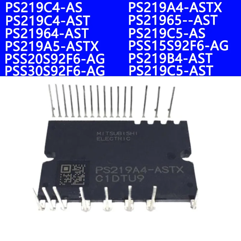 PS219C4-AST PS219C5-AST PS21964-AST PS219A4-ASTX PS21965--AST Intelligent Variable Frequency Air Conditioning Module