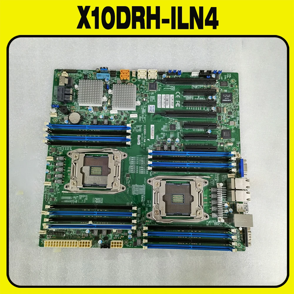 

For Supermicro X10DRH-ILN4 server mainboard X99 dual LGA 2011 supports E5-2600 V3/V4