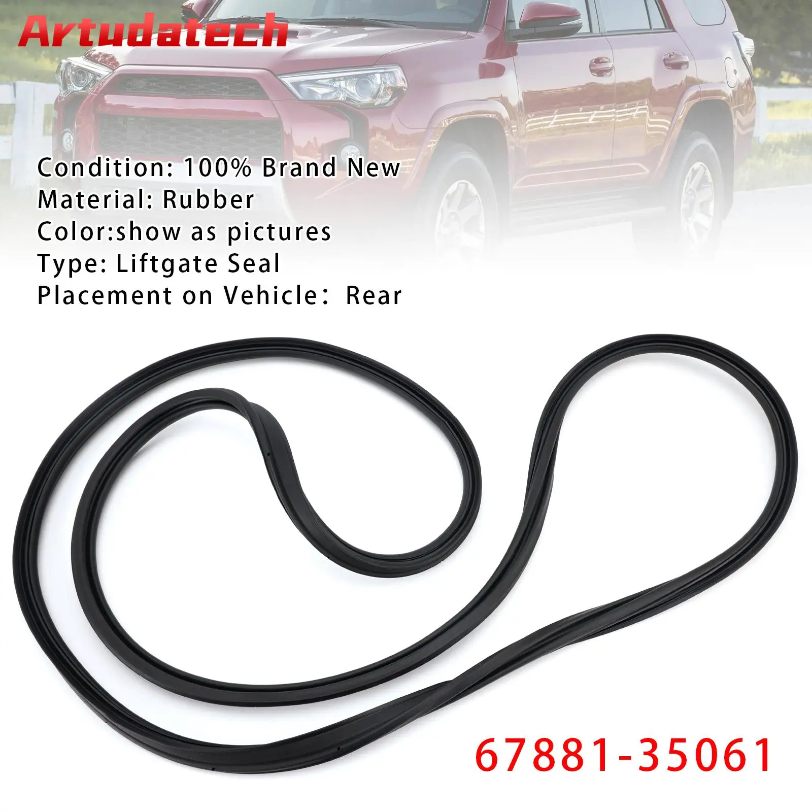 

Artudatech Liftgate Seal 67881-35061 For Toyota 4Runner 2010 2011 2012 2013 2014 2015 2016 2017 2018 2019 Car Accessories