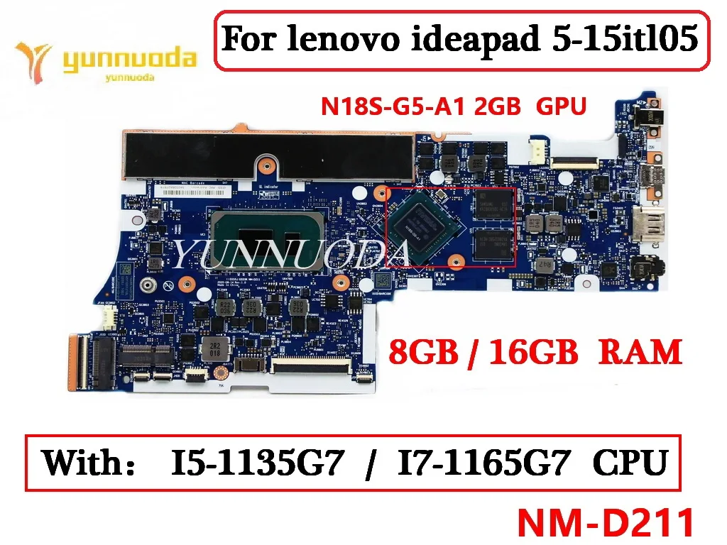 

NM-D211 For lenovo ideapad 5-15itl05 Laptop Motherboard with I5-1135G7 I7-1165G7 CPU 8GB 16GB RAM N18S-G5-A1 2GB GPU 100% Tested