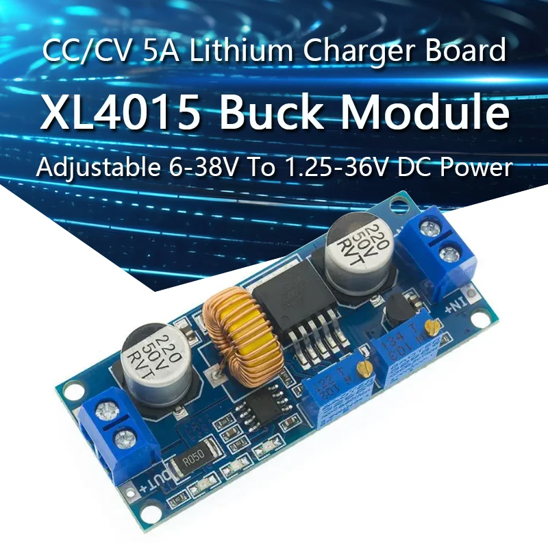 

CC/CV 5A Lithium Charger Board XL4015 Adjustable 6-38V To 1.25-36V DC Step Down Power Supply Buck Module