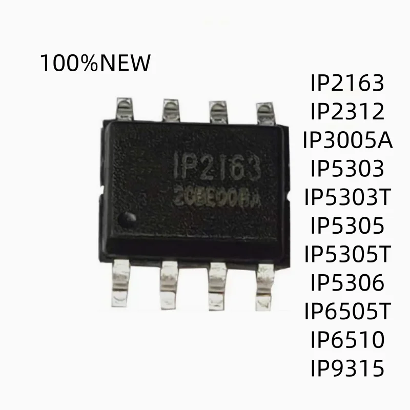 (10Pcs) 100% New Ip2163 Ip2312 Ip3005A Ip5303 Ip5303T Ip5305 Ip5305T Ip5306 Ip6505T Ip6510 Ip9315 Sop-8 Chip Ic