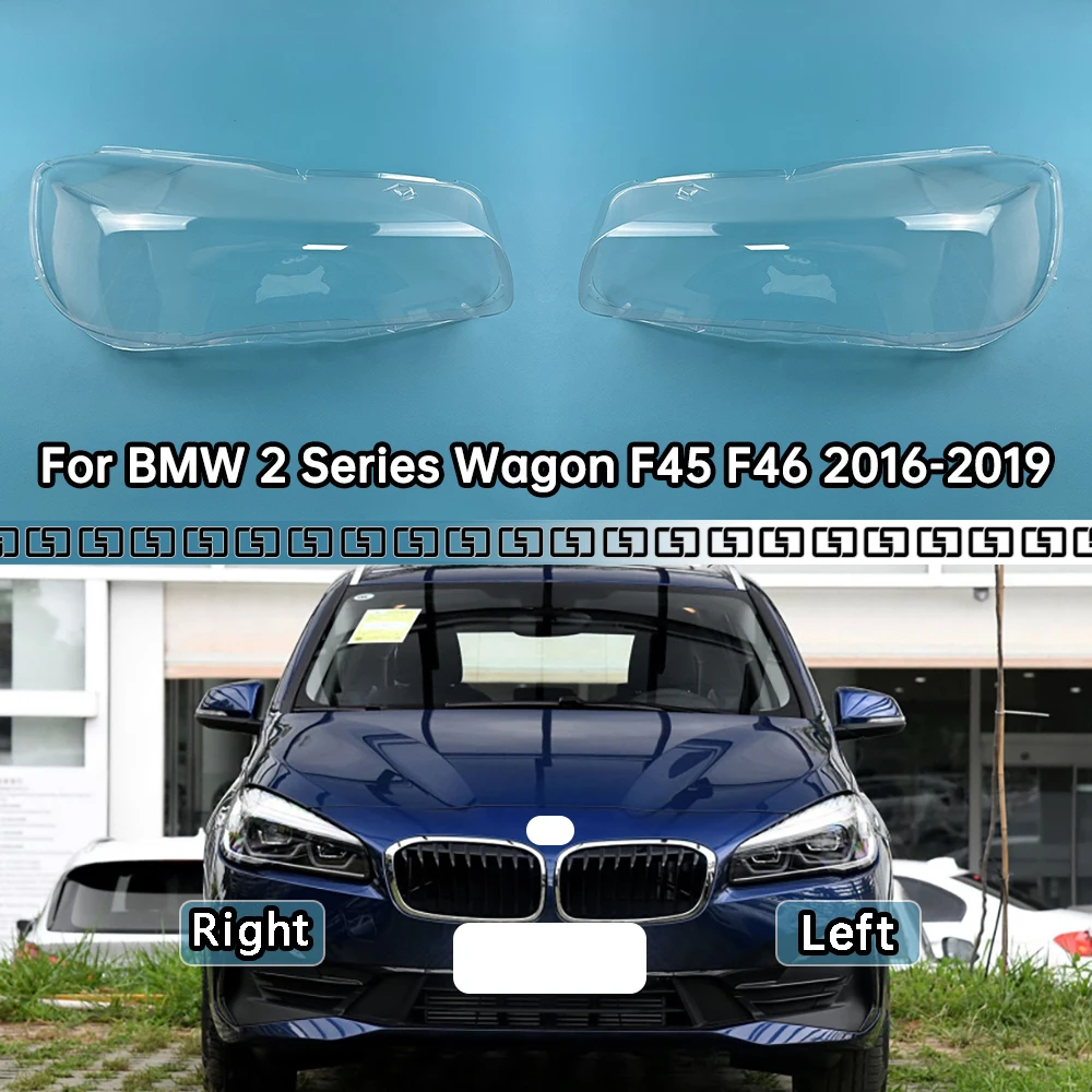 

For BMW 2 Series Wagon F45 F46 216i 218i 220i 225i 2016-2019 Headlight Shell Transparent Lampshade Cover Headlamp Plexiglass