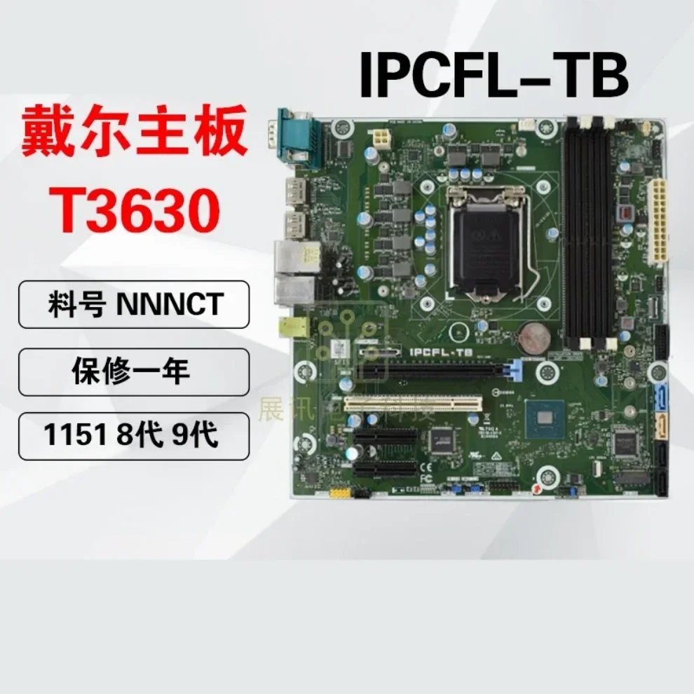 

Used For Dell T3630 T40 IPCFL-TB /R NNNCT GTK4K Y2K8N D9C2N workstation main board