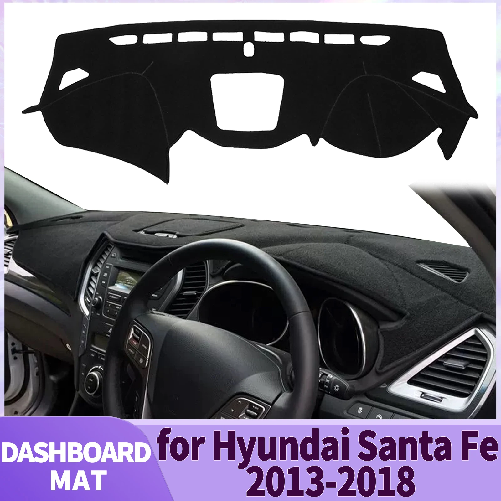 

fit for Hyundai Santa Fe Santafe 2013 2014-2018 Car Accessories Dashmat Dashboard Cover Pad DashMat Sunshade Protective Carpet