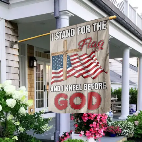 I Stand For The Flag And I Kneel Before God Flag, 4th July Independence Day Flag GGP FFL EEN AAL HHM WZZ yyi