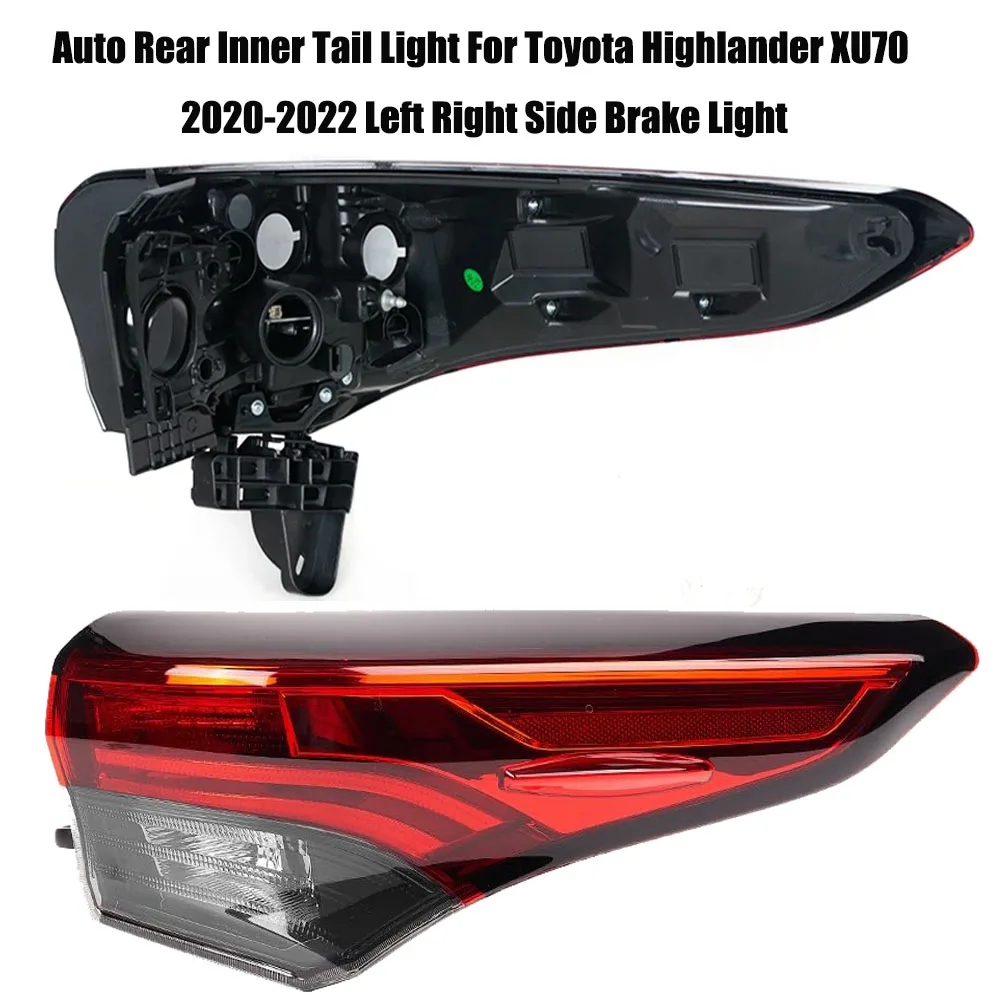 Auto Rear Inner Tail Light For Toyota Highlander XU70 20-22 Left Right Side Brake Light